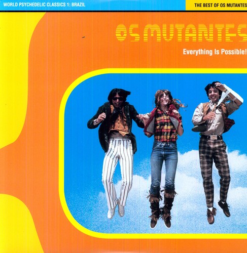 Os Mutantes - Everything Is Possible: World Psychedelic Classics 1 [Indy Retail Only