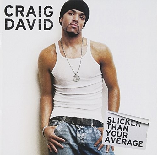 Craig David - Slicker Than Your Average (Uk)