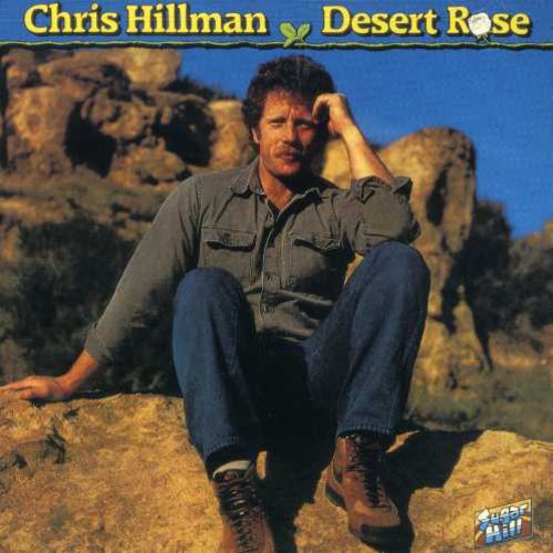 Chris Hillman - Desert Rose