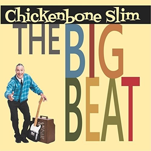 Chickenbone Slim - The Big Beat