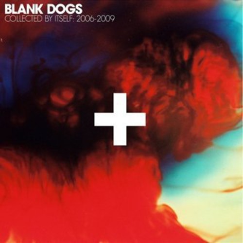 Blank Dogs - Collected By Itself