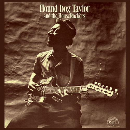 Hound Dog Taylor - Hound Dog & Houserockers (Bonus Track) [Remastered]