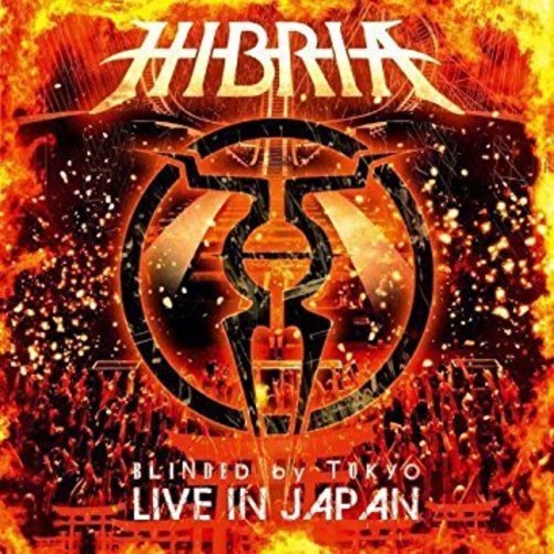Hibria - Blinded By Tokyo - Live In Japan