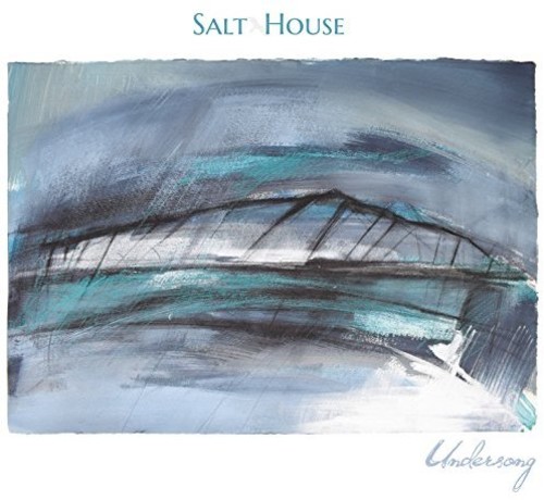 Salt House - Undersong