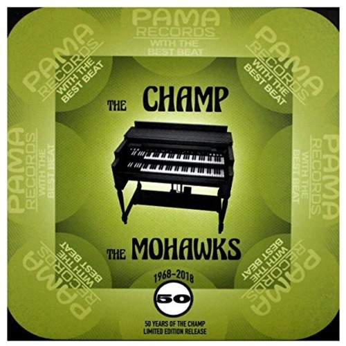 The Mohawks - The Champ (50th Anniversary) 