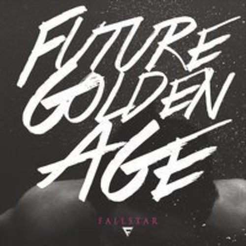 Fallstar - Future Golden Age