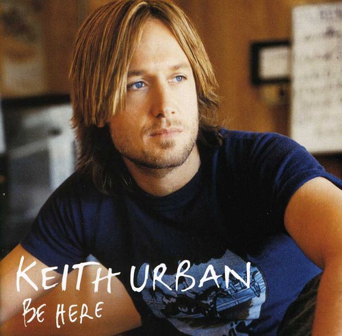 Keith Urban - Be Here