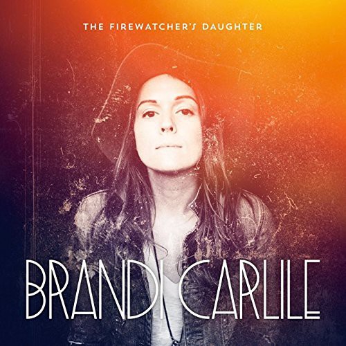 Brandi Carlile - The Firewatcher's Daughter [Vinyl]