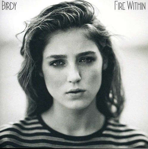 Birdy - Fire Within [Import]