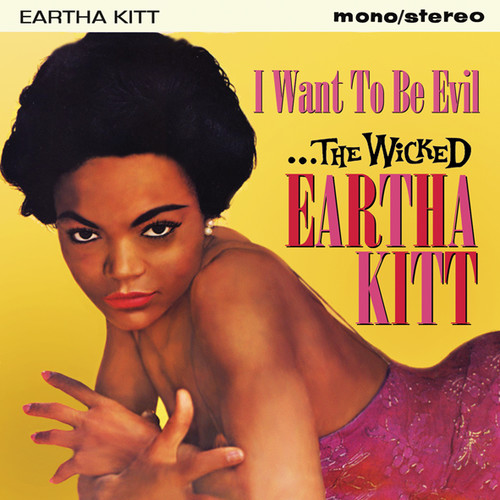 Eartha Kitt - Wicked Eartha Kitt: I Want to Be Evil