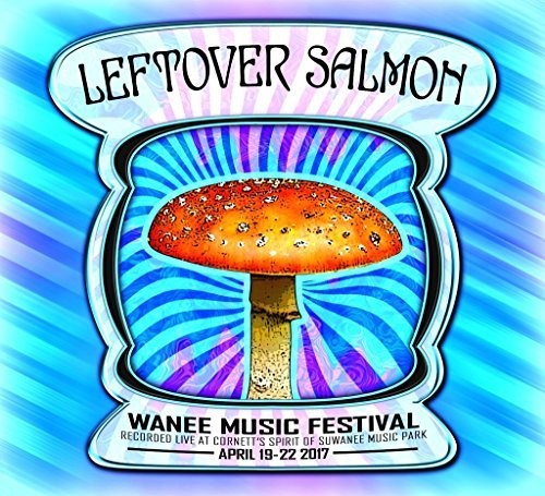 Leftover Salmon - Live At Wanee 2017