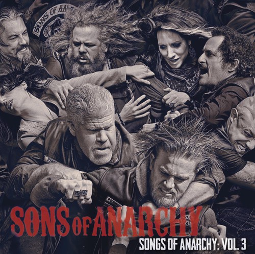 Sons Of Anarchy [TV Series] - Sons of Anarchy Vol. 3 [Soundtrack]