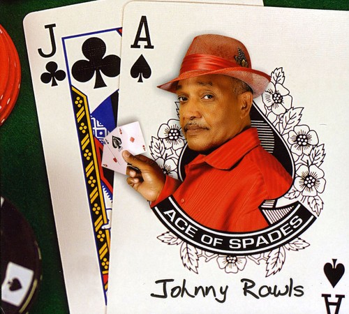 Johnny Rawls - Ace of Spades