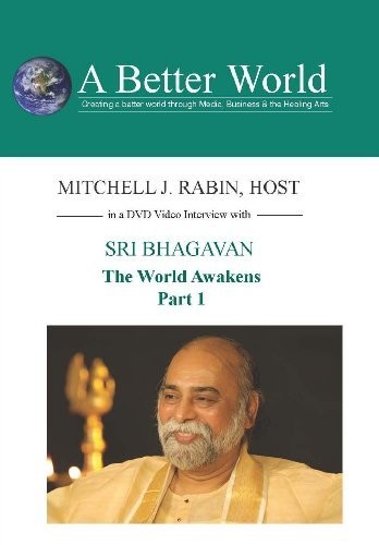 World Awakens - Sri Bhagavan Part 1