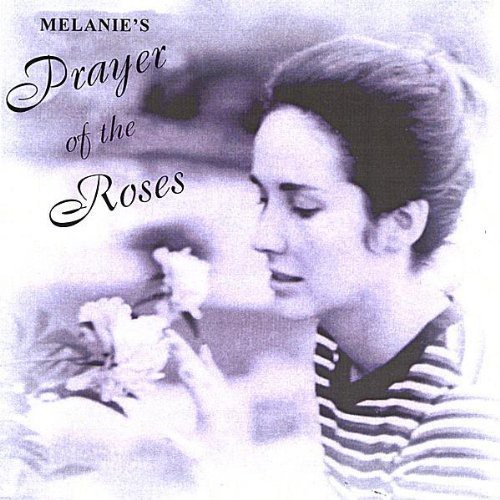 Melanie - Prayer of the Roses