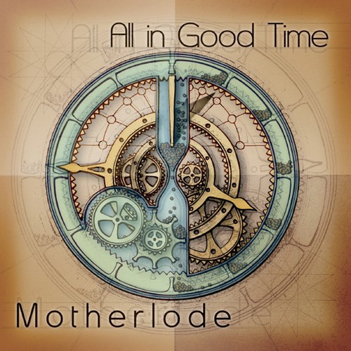Motherlode - All in Good Time