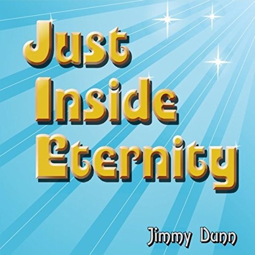 Jimmy Dunn - Just Inside Eternity