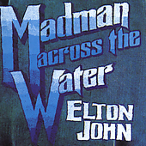 Madman Across The Water (remastered)