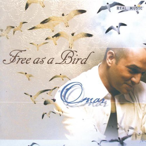 Omar - Free As a Bird