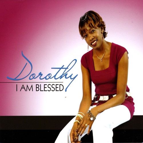 Dorothy - I Am Blessed