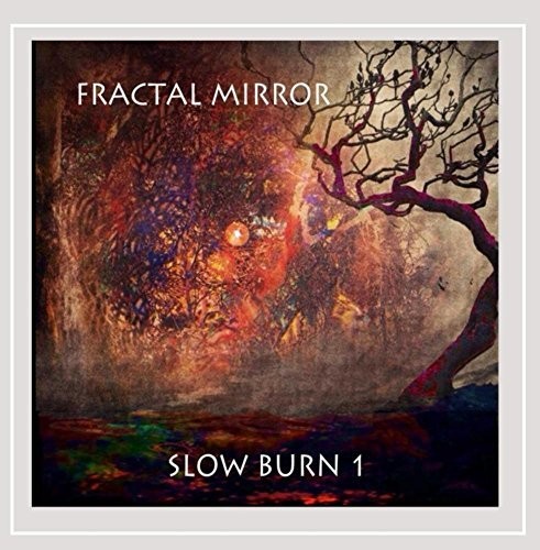 Fractal Mirror - Slow Burn 1