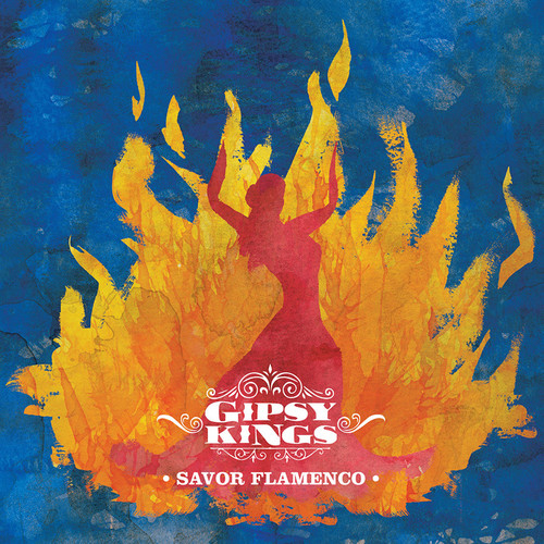 Gipsy Kings - Savor Flamenco