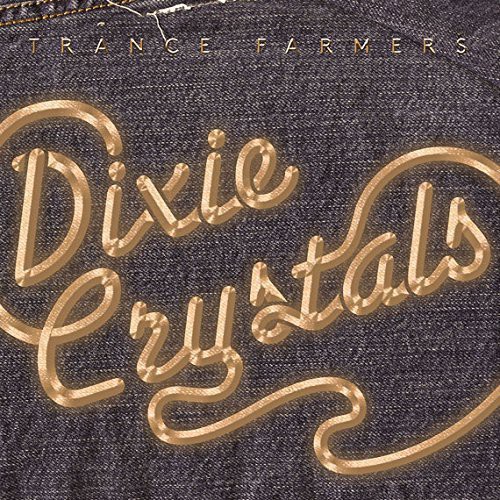 Trance Farmers - Dixie Crystals [Download Included]