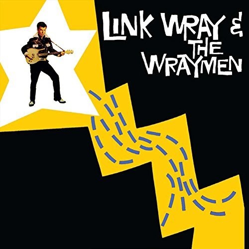 Link Wray - Link Wray & The Wraymen