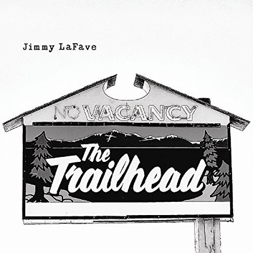 Jimmy Lafave - Trail Five