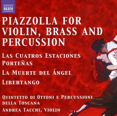 Astor Piazzolla - Tangos for Violin Brass & Percussion Quintet