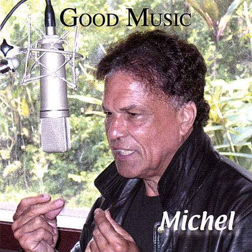 Michel - Good Music