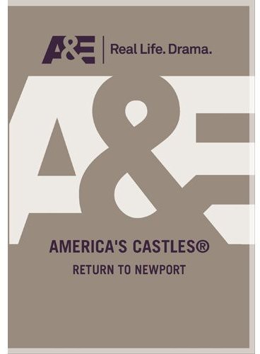 Americas Castles - Return To Newport