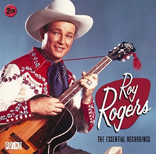 Roy Rogers - Essential Recordings