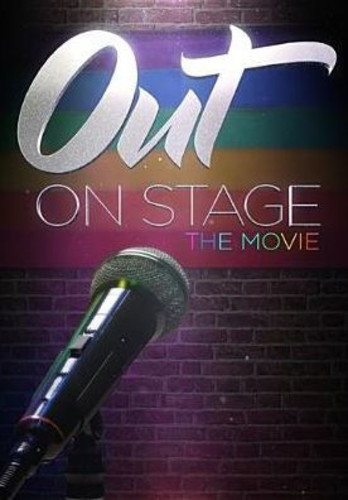 Out On Stage: The Movie
