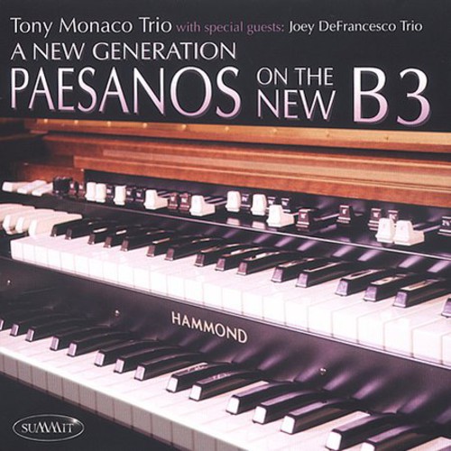 Tony Monaco - New Generation: Paesanos on the New