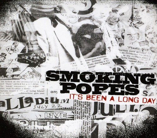 Smoking Popes - It's Been a Long Day