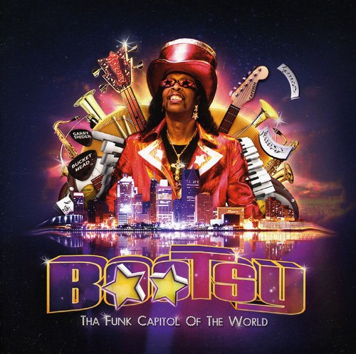 Bootsy Collins - Tha Funk Capitol of the World