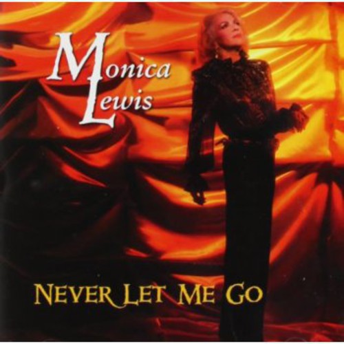 Monica Lewis - Never Let Me Go