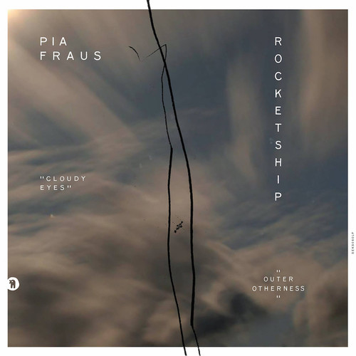 Pia Fraus - Outer Otherness / Cloudy Eyes [Limited Edition]
