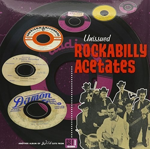Unissued Rockabilly Acetates /  Various