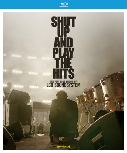 LCD Soundsystem - Shut Up and Play The Hits