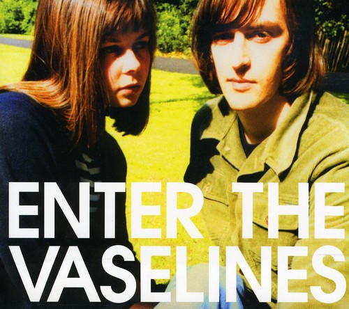 Vaselines - Enter The Vaselines [Digipak] [Deluxe Edition]