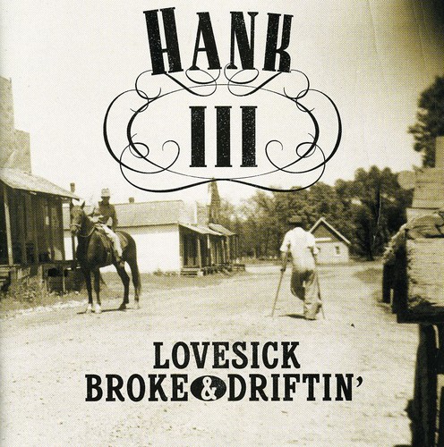 Hank Williams III - Lovesick, Broke and Drifting