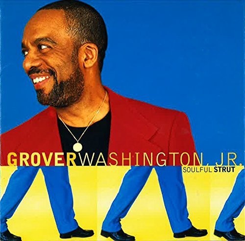 Grover Washington, Jr. - Soulful Strut
