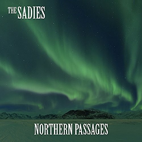 The Sadies - Northern Passages [Vinyl]