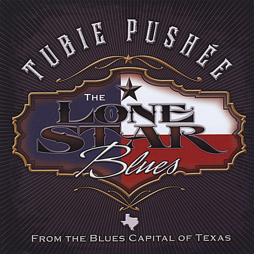 Tubie Pushe'E - Lonestar Blues