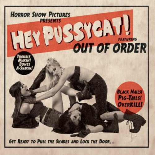 Out Of Order - Hey Pussycat