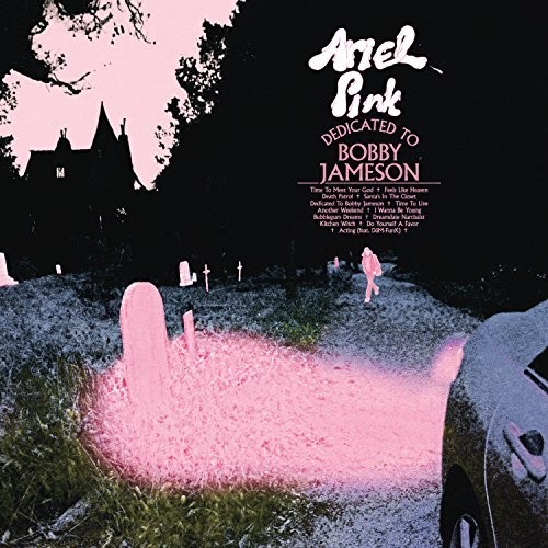 Ariel Pink - Dedicated To Bobby Jameson [Deluxe Edition 2LP]