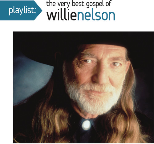 Willie Nelson - Playlist: The Very Best Gospel of Willie Nelson