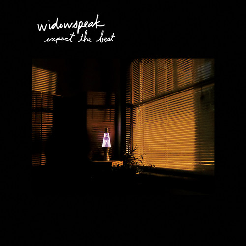 Widowspeak - Expect The Best [Download Included]